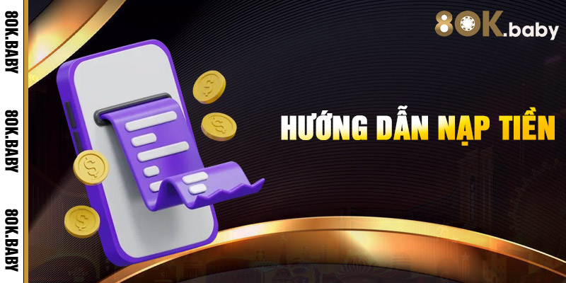 Nạp tiền 8OK chỉ 3 phút