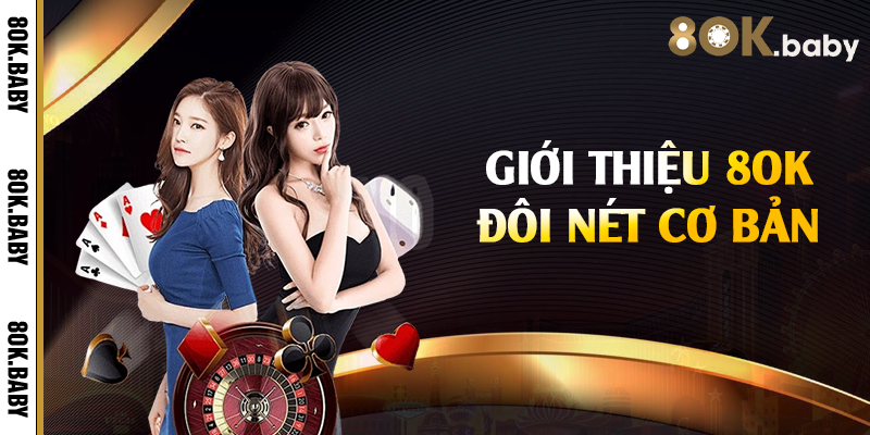 Giới thiệu 8OK đôi nét cơ bản
