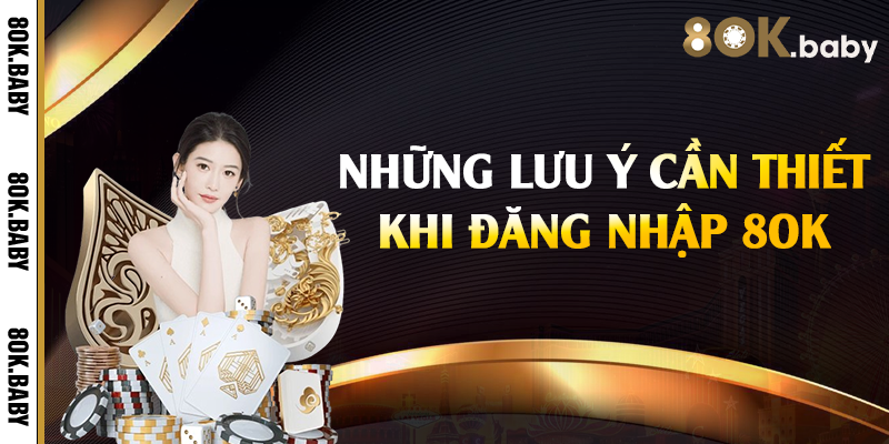 Những lưu ý cần thiết khi đăng nhập 8OK